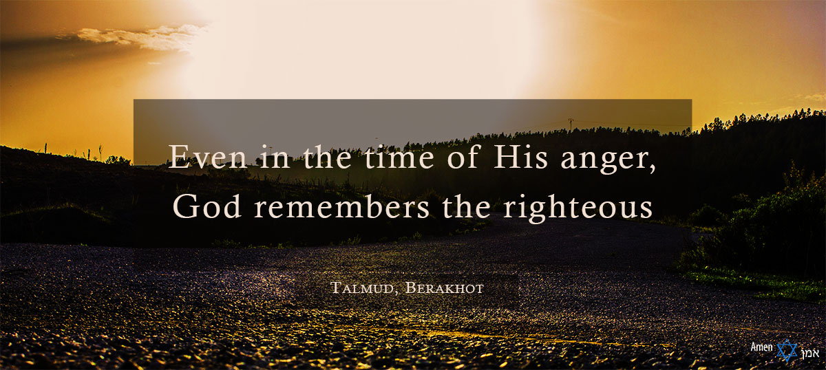 Even in the time of His anger, God remembers the righteous