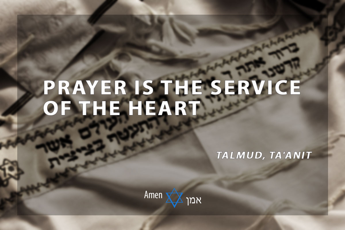 Prayer is the service of the heart.