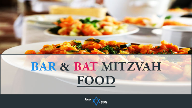 Bar & Bat Mitzvah Food
