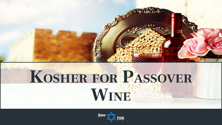 Kosher For Passover Wine